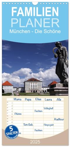 Familienplaner 2025 - München - Die Schöne mit 5 Spalten (Wandkalender, 21 cm x 45 cm), CALVENDO von CALVENDO