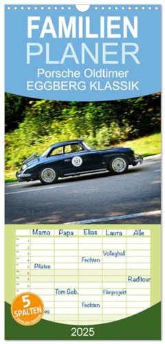 Familienplaner 2025 - Porsche Oldtimer - EGGBERG KLASSIK - Der Berg ruft mit 5 Spalten (Wandkalender, 21 cm x 45 cm), CALVENDO von CALVENDO
