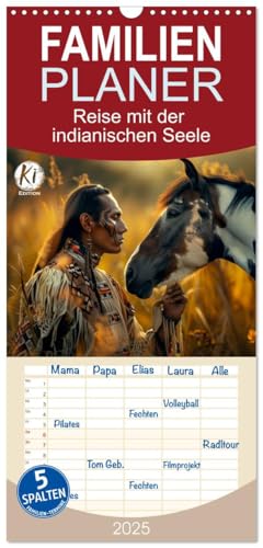 Familienplaner 2025 - Reise mit der indianischen Seele mit 5 Spalten (Wandkalender, 21 cm x 45 cm), CALVENDO
