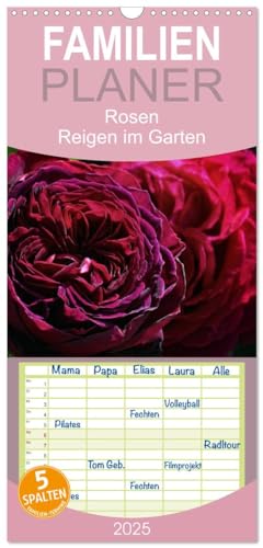 Familienplaner 2025 - Rosen Reigen im Garten mit 5 Spalten (Wandkalender, 21 cm x 45 cm), CALVENDO von CALVENDO