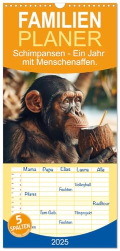 Familienplaner 2025 - Schimpansen - Ein Jahr mit Menschenaffen. mit 5 Spalten (Wandkalender, 21 cm x 45 cm), CALVENDO