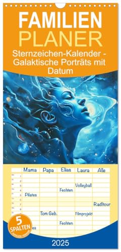 Familienplaner 2025 - Sternzeichen-Kalender - Galaktische Porträts mit Datum mit 5 Spalten (Wandkalender, 21 cm x 45 cm), CALVENDO von CALVENDO