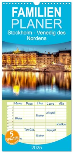 Familienplaner 2025 - Stockholm - Venedig des Nordens mit 5 Spalten (Wandkalender, 21 cm x 45 cm), CALVENDO von CALVENDO