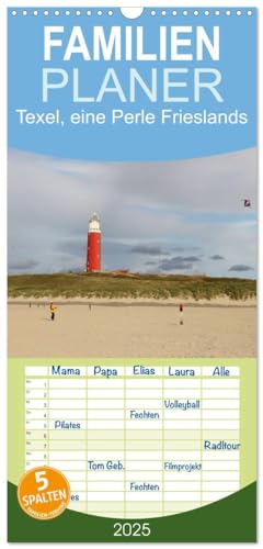 Familienplaner 2025 - Texel, eine Perle Frieslands mit 5 Spalten (Wandkalender, 21 cm x 45 cm), CALVENDO von CALVENDO