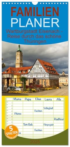 Familienplaner 2025 - Wartburgstadt Eisenach - Reise durch das schöne Thüringen mit 5 Spalten (Wandkalender, 21 cm x 45 cm), CALVENDO von CALVENDO