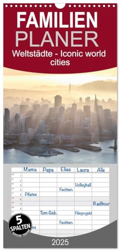 Familienplaner 2025 - Weltstädte - Iconic world cities mit 5 Spalten (Wandkalender, 21 cm x 45 cm), CALVENDO von CALVENDO