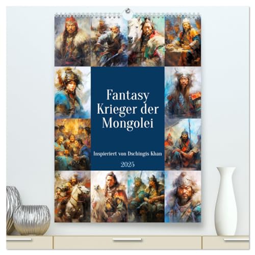 Fantasy-Krieger der Mongolei. Inspiriert von Dschingis Khan (hochwertiger Premium Wandkalender 2025 DIN A2 hoch), Kunstdruck in Hochglanz von CALVENDO