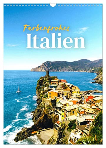 Farbenfrohes Italien (Wandkalender 2026 DIN A3 hoch), CALVENDO Monatskalender von CALVENDO