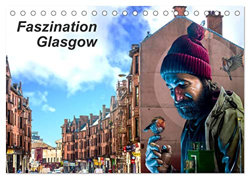Faszination Glasgow (Tischkalender 2026 DIN A5 quer), CALVENDO Monatskalender von CALVENDO