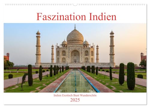 Faszination Indien (Wandkalender 2025 DIN A2 quer), CALVENDO Monatskalender von CALVENDO