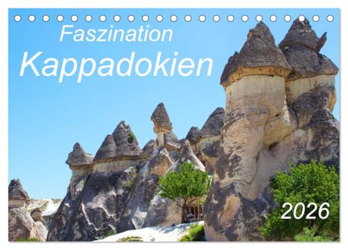 Faszination Kappadokien (Tischkalender 2026 DIN A5 quer), CALVENDO Monatskalender von CALVENDO