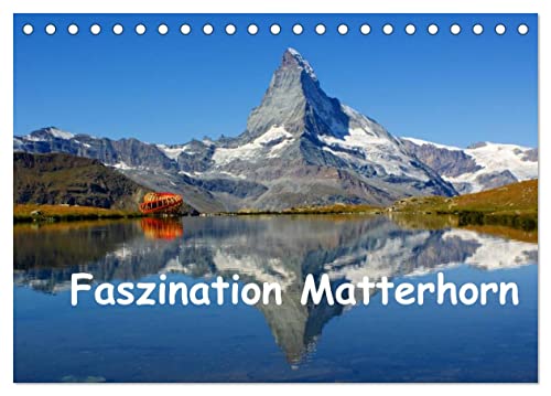 Faszination Matterhorn (Tischkalender 2025 DIN A5 quer), CALVENDO Monatskalender von CALVENDO