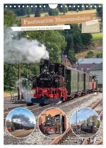 Faszination Museumsbahn (Wandkalender 2025 DIN A4 hoch), CALVENDO Monatskalender von CALVENDO