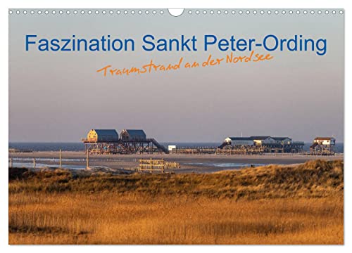 Faszination Sankt Peter-Ording (Wandkalender 2025 DIN A3 quer), CALVENDO Monatskalender von CALVENDO
