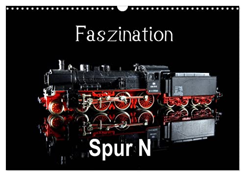 Faszination Spur N (Wandkalender 2025 DIN A3 quer), CALVENDO Monatskalender von CALVENDO