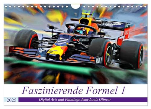 Faszinierende Formel 1 (Wandkalender 2025 DIN A4 quer), CALVENDO Monatskalender: Wer bremst, verliert ... (CALVENDO Sport) von CALVENDO