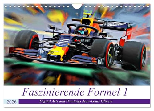 Faszinierende Formel 1 (Wandkalender 2026 DIN A4 quer), CALVENDO Monatskalender: Wer bremst, verliert ... (CALVENDO Sport) von Calvendo