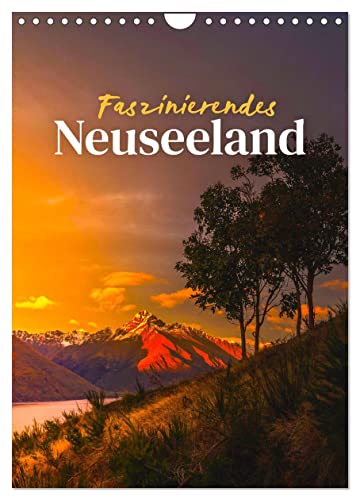 Faszinierendes Neuseeland (Wandkalender 2025 DIN A4 hoch), CALVENDO Monatskalender