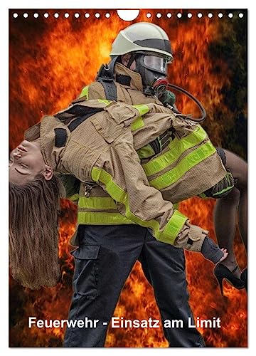 Feuerwehr - Einsatz am Limit (Wandkalender 2025 DIN A4 hoch), CALVENDO Monatskalender von CALVENDO