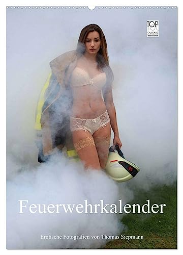 Feuerwehrkalender – Erotische Fotografien von Thomas Siepmann (Wandkalender 2025 DIN A2 hoch), CALVENDO Monatskalender von CALVENDO