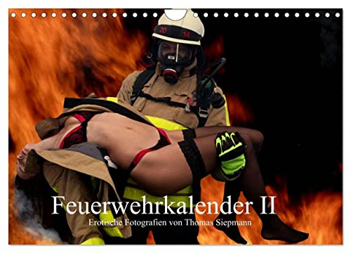Feuerwehrkalender II – Erotische Fotografien von Thomas Siepmann (Wandkalender 2025 DIN A4 quer), CALVENDO Monatskalender von CALVENDO