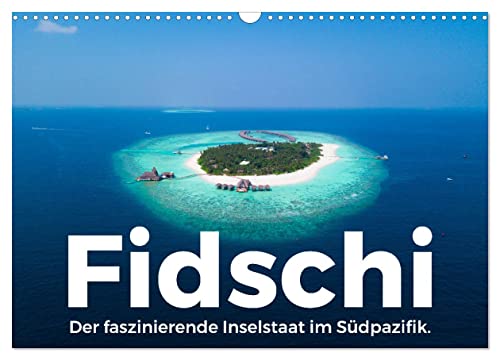 Fidschi - Der faszinierende Inselstaat im Südpazifik. (Wandkalender 2025 DIN A3 quer), CALVENDO Monatskalender von CALVENDO