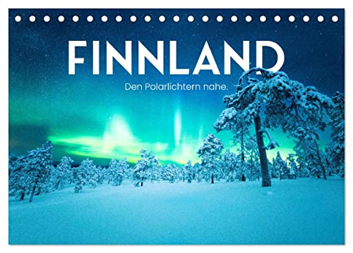 Finnland - Den Polarlichtern nahe. (Tischkalender 2025 DIN A5 quer), CALVENDO Monatskalender von CALVENDO