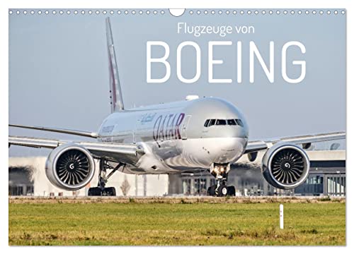 Flugzeuge von Boeing (Wandkalender 2025 DIN A3 quer), CALVENDO Monatskalender von CALVENDO