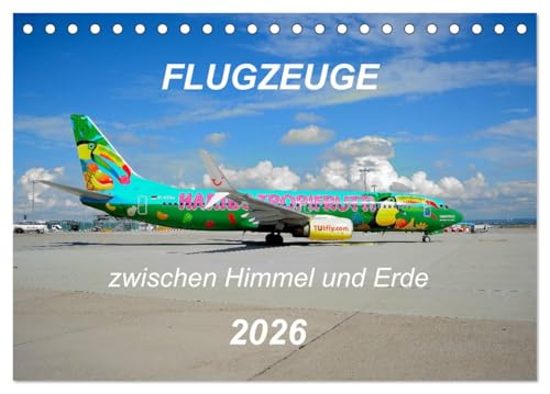 Flugzeuge zwischen Himmel und Erde (Tischkalender 2026 DIN A5 quer), CALVENDO Monatskalender von CALVENDO