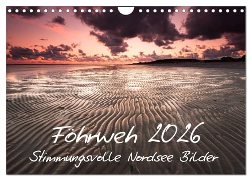 Föhrweh - Stimmungsvolle Nordsee Bilder (Wandkalender 2026 DIN A4 quer), CALVENDO Monatskalender von CALVENDO