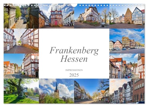 Frankenberg Hessen Impressionen (Wandkalender 2025 DIN A3 quer), CALVENDO Monatskalender von CALVENDO