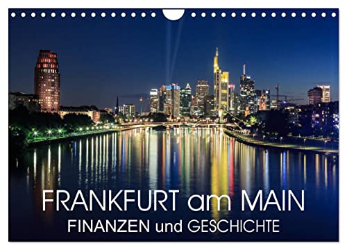 Frankfurt am Main - Finanzen und Geschichte (Wandkalender 2025 DIN A4 quer), CALVENDO Monatskalender von CALVENDO