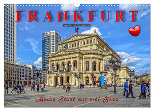 Frankfurt - meine Stadt mit viel Herz (Wandkalender 2025 DIN A3 quer), CALVENDO Monatskalender von CALVENDO