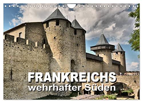 Frankreichs wehrhafter Süden - Festungen und Wehranlagen im Languedoc-Roussillon (Wandkalender 2025 DIN A4 quer), CALVENDO Monatskalender von CALVENDO