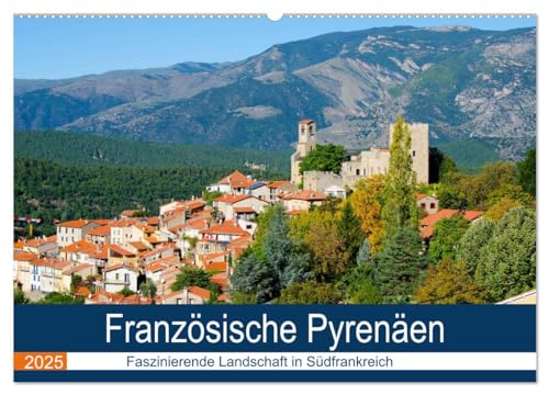 Französische Pyrenäen (Wandkalender 2025 DIN A2 quer), CALVENDO Monatskalender von CALVENDO