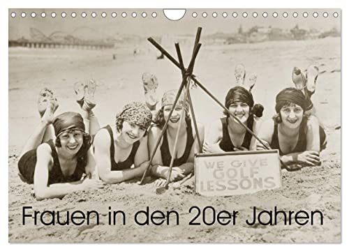 Frauen in den 20er Jahren (Wandkalender 2025 DIN A4 quer), CALVENDO Monatskalender: Von Straßenbahn bis Strandurlaub (CALVENDO Menschen) von Calvendo