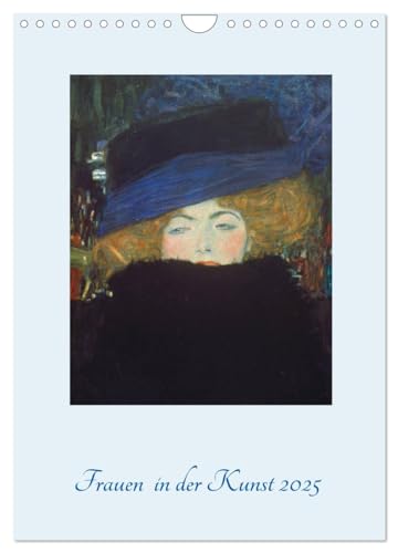 Frauen in der Kunst 2025 (Wandkalender 2025 DIN A4 hoch), CALVENDO Monatskalender von CALVENDO