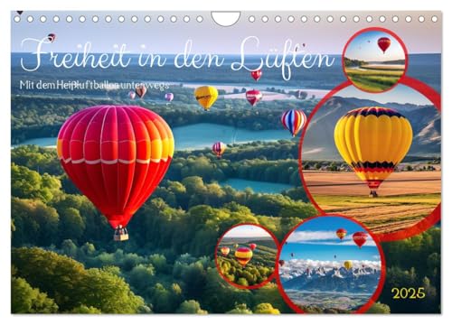Freiheit in den Lüften Mit dem Heißluftballon unterwegs (Wandkalender 2025 DIN A4 quer), CALVENDO Monatskalender von CALVENDO