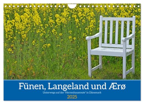 Fünen, Langeland und Ærø - Unterwegs auf der "Herrenhausroute" in Dänemark (Wandkalender 2025 DIN A4 quer), CALVENDO Monatskalender von CALVENDO