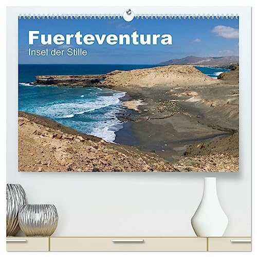 Fuerteventura, Insel der Stille (hochwertiger Premium Wandkalender 2025 DIN A2 quer), Kunstdruck in Hochglanz von CALVENDO