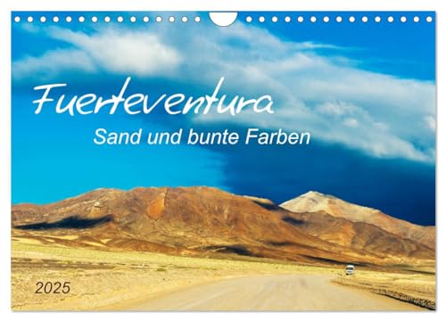 Fuerteventura Sand und bunte Farben (Wandkalender 2025 DIN A4 quer), CALVENDO Monatskalender von CALVENDO