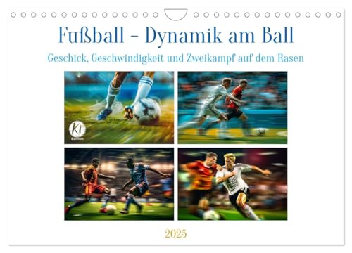 Fußball - Dynamik am Ball (Wandkalender 2025 DIN A4 quer), CALVENDO Monatskalender