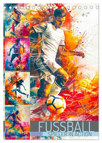 Fussball - Spieler in Action (Tischkalender 2025 DIN A5 hoch), CALVENDO Monatskalender von CALVENDO