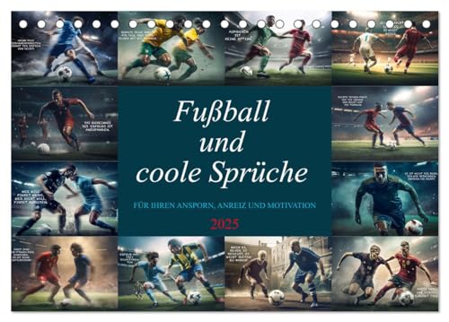 Fußball und coole Sprüche (Tischkalender 2025 DIN A5 quer), CALVENDO Monatskalender von CALVENDO