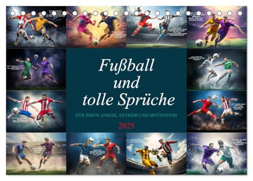 Fußball und tolle Sprüche (Tischkalender 2025 DIN A5 quer), CALVENDO Monatskalender von CALVENDO