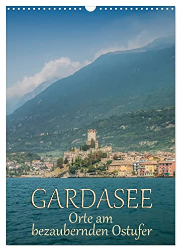 GARDASEE Orte am bezaubernden Ostufer (Wandkalender 2025 DIN A3 hoch), CALVENDO Monatskalender von CALVENDO