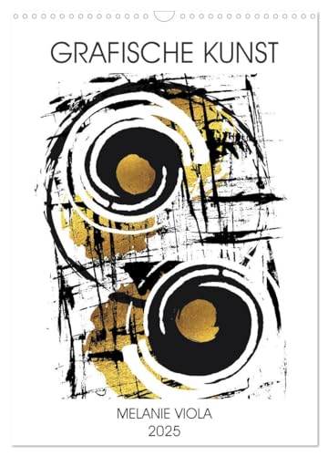 GRAFISCHE KUNST (Wandkalender 2025 DIN A3 hoch), CALVENDO Monatskalender von CALVENDO