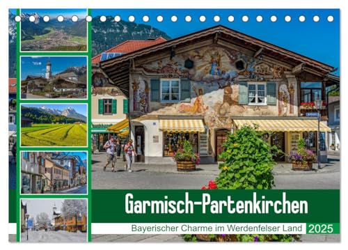 Garmisch-Partenkirchen - Bayerischer Charme im Werdenfelser Land (Tischkalender 2025 DIN A5 quer), CALVENDO Monatskalender von CALVENDO