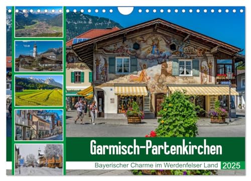 Garmisch-Partenkirchen - Bayerischer Charme im Werdenfelser Land (Wandkalender 2025 DIN A4 quer), CALVENDO Monatskalender von CALVENDO