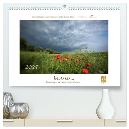 Gedanken... Bildkalender mit Sprüchen (hochwertiger Premium Wandkalender 2025 DIN A2 quer), Kunstdruck in Hochglanz von CALVENDO